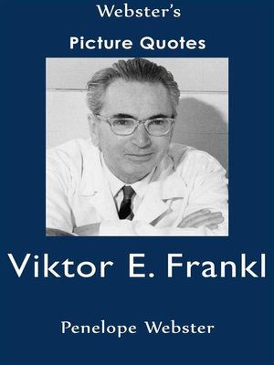 cover image of Webster's Viktor E. Frankl Picture Quotes